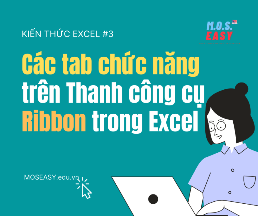 Các tab chức năng trên Thanh công cụ Ribbon trong Excel